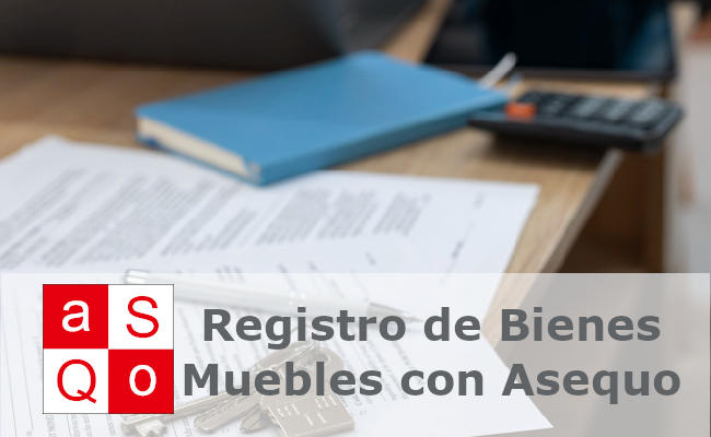 Registro de Bienes Muebles: protege tus activos con Asequo