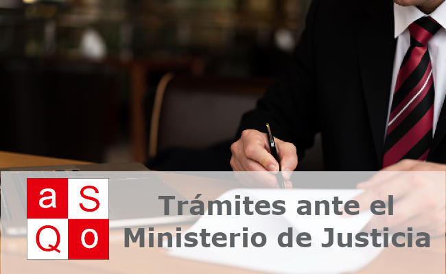 Trámites ante el Ministerio de Justicia: gestión profesional con Asequo